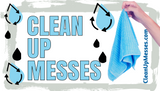 Clean Up Messes (PG-13)
