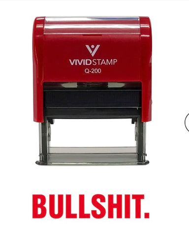 Stamp: BULLSHIT.