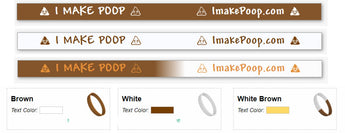 "I MAKE POOP" Wristbands