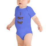 #CrassButTrue "I MAKE POOP" Baby Onesie