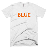 Wrong Color BLUE?!? T-Shirt