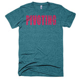 Living The Startup Dream "Pivoting" - Extra Soft (Tri-Blend)