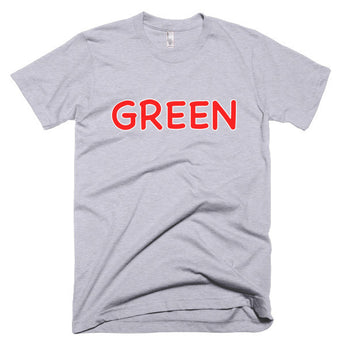 Wrong Color GREEN?!? T-Shirt