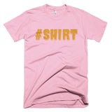 Worst Hashtag T-Shirt