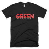 Wrong Color GREEN?!? T-Shirt