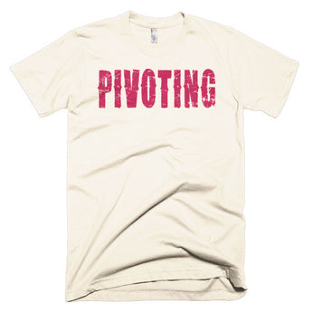 Living The Startup Dream "Pivoting" T-Shirt