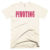 Living The Startup Dream "Pivoting" T-Shirt