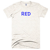 Wrong Color RED?!? Extra Soft (Tri-Blend)
