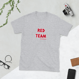 RED TEAM! Short-Sleeve Unisex T-Shirt
