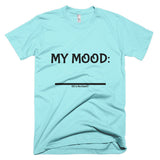 Fill In the Blank Shirts MY MOOD (FITB) T-Shirt