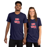 RED TEAM! Super-Soft TRI-BLEND Premium t-shirt