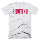 Living The Startup Dream "Pivoting" T-Shirt