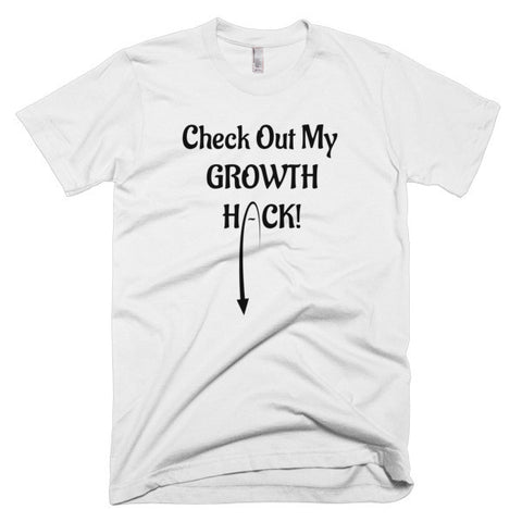 Growth Hack T-Shirt