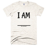Fill In the Blank Shirts I AM (FITB) Extra Soft (Tri-Blend)