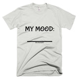 Fill In the Blank Shirts MY MOOD (FITB) T-Shirt