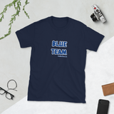 BLUE TEAM! Short-Sleeve Unisex T-Shirt