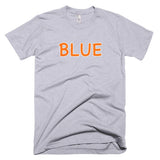 Wrong Color BLUE?!? T-Shirt