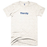 Thirsty - Extra Soft (Tri-Blend)
