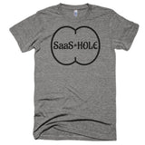 Living The Startup Dream "Saas-Hole" - Extra Soft (Tri-Blend)
