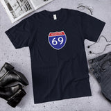 Interstate 69 (I-69) - 100% Cotton Tshirt