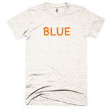 Wrong Color BLUE?!? Extra Soft (Tri-Blend)