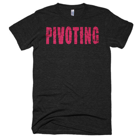 Living The Startup Dream "Pivoting" - Extra Soft (Tri-Blend)