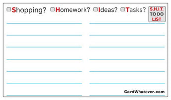 Best "To Do" List EVER! (Shopping? Homework? Ideas? Tasks? = S.H.I.T.)