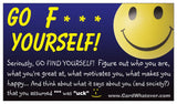 GO F*** YOURSELF!   (***not what you think)