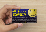 GO F*** YOURSELF!   (***not what you think)